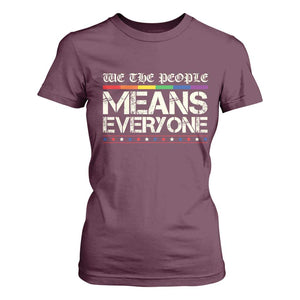 We The People Means Everyone Lgbt Equality T Shirt For Women TS10 Maroon Print Your Wear