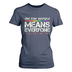 We The People Means Everyone Lgbt Equality T Shirt For Women TS10 Navy Print Your Wear