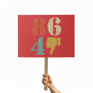 Retro 8647 Protest Sign Classic Retro Vintage 80s Style TS10 Horizontal 18" × 24" Red Print Your Wear