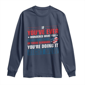 Anti Fascist Long Sleeve Shirt Political Activism Human Rights TS10 Navy Print Your Wear