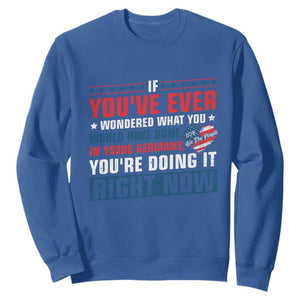 Anti Fascist Sweatshirt Political Activism Human Rights TS10 Royal Blue Print Your Wear