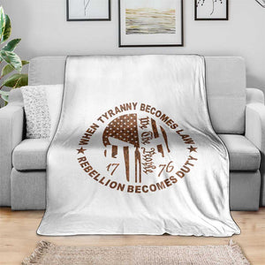 When Tyranny Becomes Law Rebellion Becomes Duty Throw Blanket We The People 1776 US Flag TS10 Print Your Wear