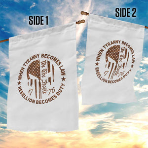 When Tyranny Becomes Law Rebellion Becomes Duty Garden Flag We The People 1776 US Flag TS10 Print Your Wear
