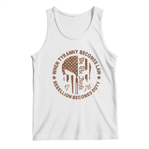 When Tyranny Becomes Law Rebellion Becomes Duty Tank Top We The People 1776 US Flag TS10 White Print Your Wear