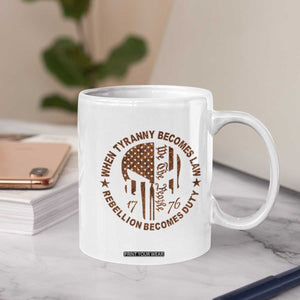 When Tyranny Becomes Law Rebellion Becomes Duty Coffee Mug We The People 1776 US Flag TS10 Print Your Wear