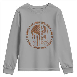When Tyranny Becomes Law Rebellion Becomes Duty Youth Sweatshirt We The People 1776 US Flag TS10 Sport Gray Print Your Wear