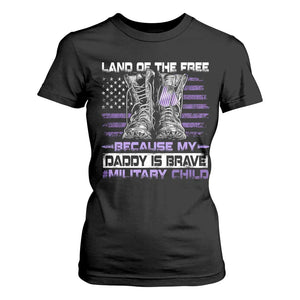 Purple Up For Military Kids T Shirt For Women Military Child Month My Daddy Is Brave TS10 Black Print Your Wear