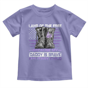 Purple Up For Military Kids Toddler T Shirt Military Child Month My Daddy Is Brave TS10 Violet Print Your Wear