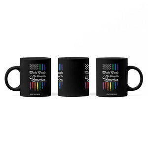 We The People No Kings In America Coffee Mug LGBTQ Rainbow USA Flag Gay Pride LGBT Ally TS10 Print Your Wear