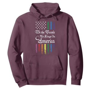 We The People No Kings In America Hoodie LGBTQ Rainbow USA Flag Gay Pride LGBT Ally TS10 Maroon Print Your Wear