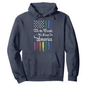 We The People No Kings In America Hoodie LGBTQ Rainbow USA Flag Gay Pride LGBT Ally TS10 Navy Print Your Wear