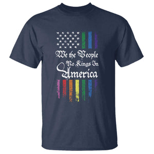 We The People No Kings In America T Shirt LGBTQ Rainbow USA Flag Gay Pride LGBT Ally TS10 Navy Print Your Wear
