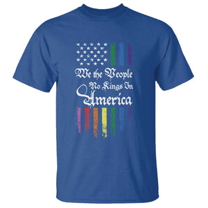 We The People No Kings In America T Shirt LGBTQ Rainbow USA Flag Gay Pride LGBT Ally TS10 Royal Blue Print Your Wear