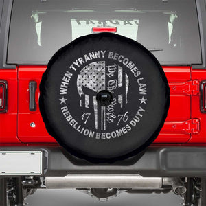 When Tyranny Becomes Law Rebellion Becomes Duty Spare Tire Cover We The People 1776 American Flag TS10 Black Print Your Wear