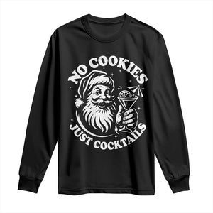 Funny Santa Christmas In July Long Sleeve Shirt No Cookies Just Cocktails Summer Xmas TS10 Black Print Your Wear