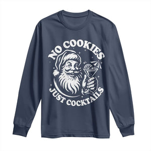 Funny Santa Christmas In July Long Sleeve Shirt No Cookies Just Cocktails Summer Xmas TS10 Navy Print Your Wear
