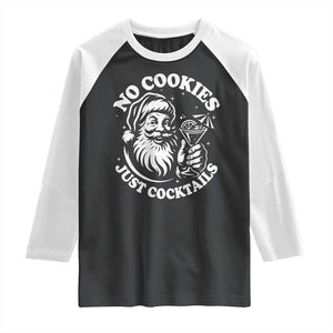 Funny Santa Christmas In July Raglan Shirt No Cookies Just Cocktails Summer Xmas TS10 Black White Print Your Wear
