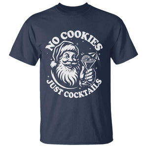 Funny Santa Christmas In July T Shirt No Cookies Just Cocktails Summer Xmas TS10 Navy Print Your Wear