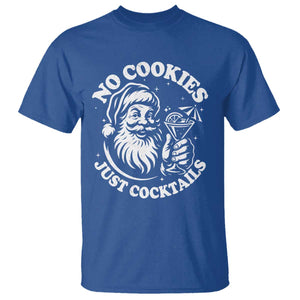 Funny Santa Christmas In July T Shirt No Cookies Just Cocktails Summer Xmas TS10 Royal Blue Print Your Wear