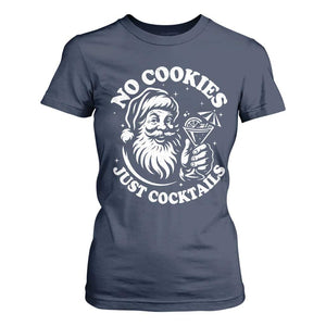 Funny Santa Christmas In July T Shirt For Women No Cookies Just Cocktails Summer Xmas TS10 Navy Print Your Wear