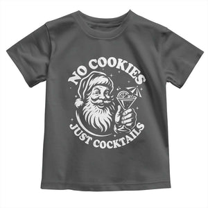 Funny Santa Christmas In July Toddler T Shirt No Cookies Just Cocktails Summer Xmas TS10 Dark Heather Print Your Wear