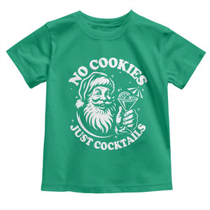 Funny Santa Christmas In July Toddler T Shirt No Cookies Just Cocktails Summer Xmas TS10 Irish Green Print Your Wear