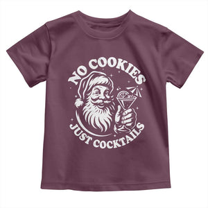 Funny Santa Christmas In July Toddler T Shirt No Cookies Just Cocktails Summer Xmas TS10 Maroon Print Your Wear