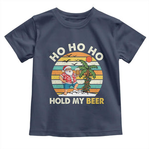 Christmas In July Santa Ho Ho Hold My Beer Toddler T Shirt Summer Beach Hawaii Santa USA Flag TS10 Navy Print Your Wear