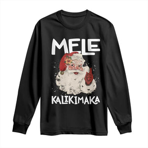 Mele Kalikimaka Long Sleeve Shirt Hawaii Christmas Party Santa TS10 Black Print Your Wear