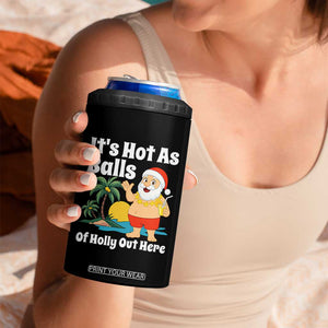 Funny Christmas In July 4 in 1 Can Cooler Tumbler Hot As Balls Santa Summer Party TS10 Print Your Wear