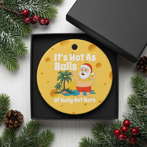 Funny Christmas In July Ceramic Ornament Hot As Balls Santa Summer Party TS10 1pc Yellow Cheese Print Your Wear