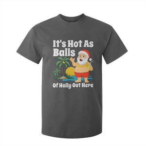 Funny Christmas In July T Shirt For Kid Hot As Balls Santa Summer Party TS10 Dark Heather Print Your Wear