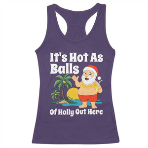 Funny Christmas In July Racerback Tank Top Hot As Balls Santa Summer Party TS10 Purple Print Your Wear