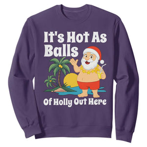 Funny Christmas In July Sweatshirt Hot As Balls Santa Summer Party TS10 Purple Print Your Wear
