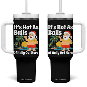 Funny Christmas In July Tumbler With Handle Hot As Balls Santa Summer Party TS10 One Size: 40 oz Black Print Your Wear