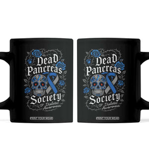Funny Diabetes Type 1 Awareness Coffee Mug Dead Pancreas Society Sugar Skull TS10 Black Print Your Wear