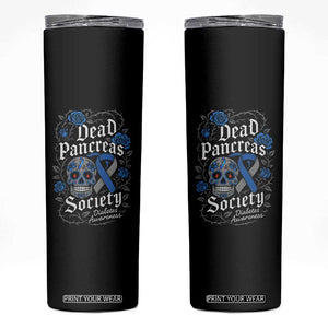 Funny Diabetes Type 1 Awareness Skinny Tumbler Dead Pancreas Society Sugar Skull TS10 Black Print Your Wear