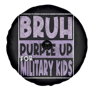 Funny Bruh Purple Up For Military Kids Spare Tire Cover Military Child Month TS11 Print Your Wear