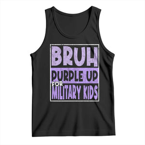 Funny Bruh Purple Up For Military Kids Tank Top Military Child Month TS11 Black Print Your Wear