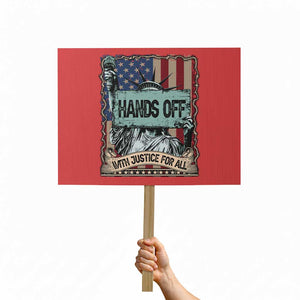 Funny Hands Off With Justice For All Protest Sign Statue Of Liberty American Flag TS11 Horizontal 18" × 24" Red Print Your Wear