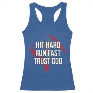 Hit Hard Run Fast Trust God Christian Baseball Racerback Tank Top TS11 Royal Blue Print Your Wear