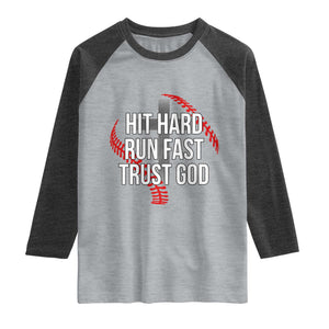 Hit Hard Run Fast Trust God Christian Baseball Raglan Shirt TS11 Heather Gray Heather Charcoal Print Your Wear