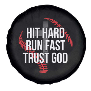 Hit Hard Run Fast Trust God Christian Baseball Spare Tire Cover TS11 Print Your Wear
