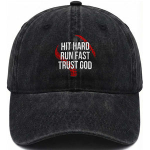 Hit Hard Run Fast Trust God Christian Baseball Washed Cotton Baseball Cap TS11 Print Your Wear