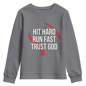 Hit Hard Run Fast Trust God Christian Baseball Youth Sweatshirt TS11 Charcoal Print Your Wear