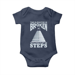 Sobriety Anniversary Sober Baby Onesie The Elevator is Broken You Will Have To Use The Steps TS11 Navy Print Your Wear