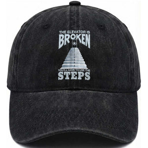 Sobriety Anniversary Sober Washed Cotton Baseball Cap The Elevator is Broken You Will Have To Use The Steps TS11 Print Your Wear