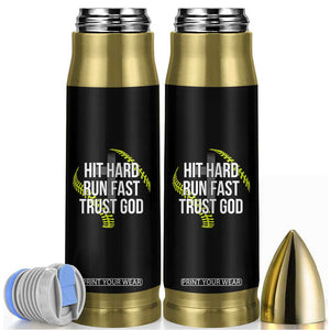 Hit Hard Run Fast Trust God Christian Softball Bullet Tumbler TS11 Black Print Your Wear