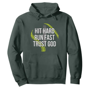Hit Hard Run Fast Trust God Christian Softball Hoodie TS11 Dark Forest Green Print Your Wear