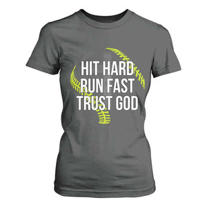 Hit Hard Run Fast Trust God Christian Softball T Shirt For Women TS11 Dark Heather Print Your Wear